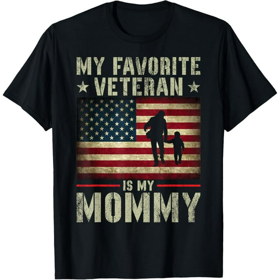 My Favorite Veteran Is My Mommy American Flag Veteran Day Women Men T-Shirt Tee
