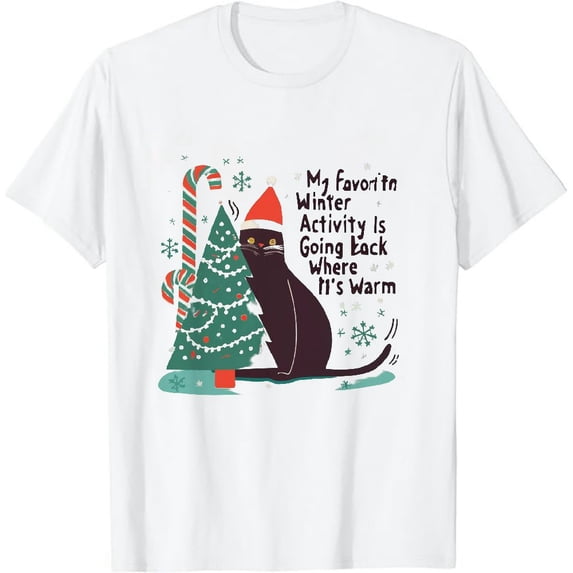 My Favorite Winter Activity Is Going Back Inside Funny Xmas T-Shirt