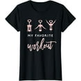 thumbnail image 1 of My Favorite Workout Funny Wine Lover Womens Exercise Quote T-Shirt, 1 of 3