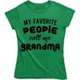 thumbnail image 1 of My Favorite people call me grandma Grandmother Mom Mothers Day Family T-Shirt, 1 of 4