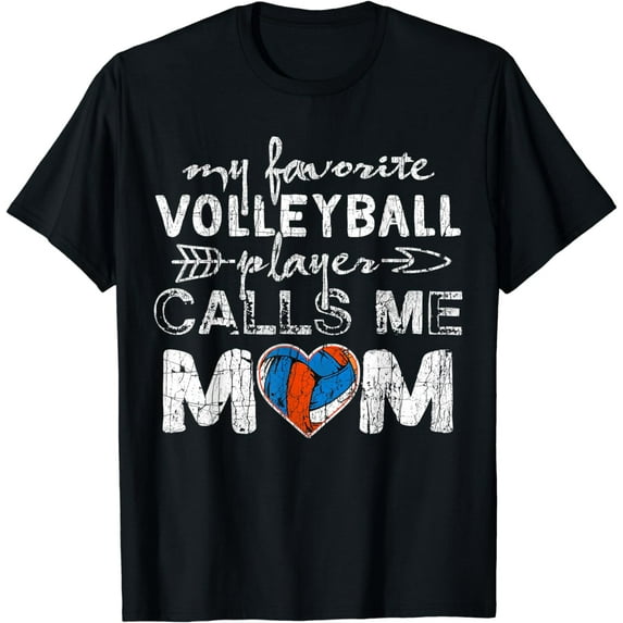 My Favorite volleyball Player Calls Me Mom Funny Mom fan T-Shirt