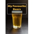 thumbnail image 1 of My Favourite Beers : Notebook - The Best Beers in the World (Paperback), 1 of 1