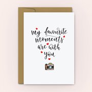 My Favourite Moments Are With You Greeting Card   Heartwarming Design with Camera Illustration   Perfect for Anniversaries, Love Notes, and Special Memories   Envelope Included