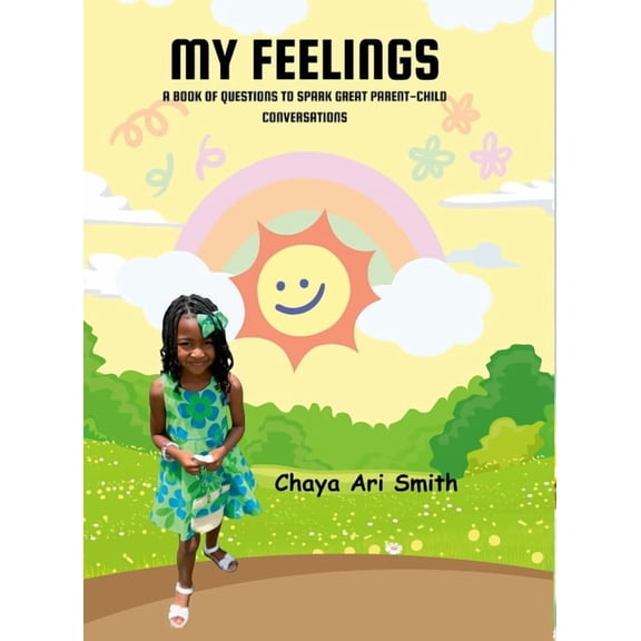 My Feelings: A Book of Questions to Spark Great Parent-Child Conversations, (Hardcover)