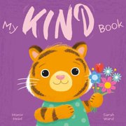 My Feelings My Kind Book A Picture Book on Understanding and Managing Emotions, Hardcover