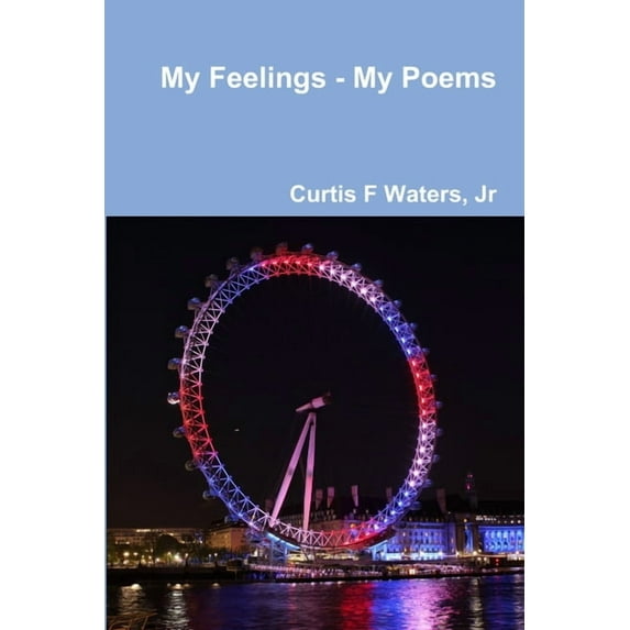 My Feelings - My Poems, (Paperback)