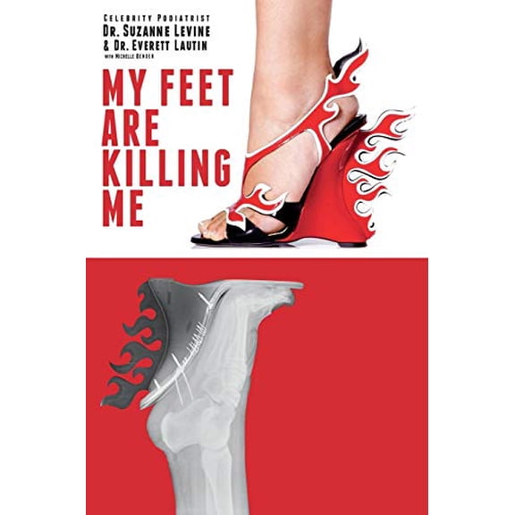 Pre-Owned My Feet Are Killing Me: Dr. Levine's Complete Foot Care Program (Paperback) 1619278685 9781619278684