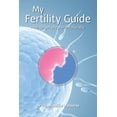 thumbnail image 1 of My Fertility Guide: How To Get Pregnant Naturally, (Paperback), 1 of 1