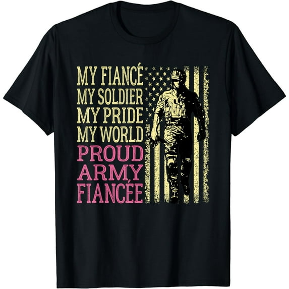 My Fiance My Soldier Hero Proud Army Fiancee Military Couple T-Shirt