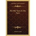 thumbnail image 1 of My Fifty Years In The Navy (Paperback), 1 of 1