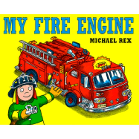 Pre-Owned My Fire Engine (Hardcover) 0805053913 9780805053913