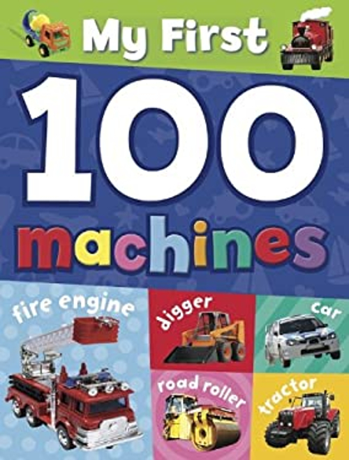Pre-Owned My First 100 Machines (Hardcover) 1848988400 9781848988408 ...