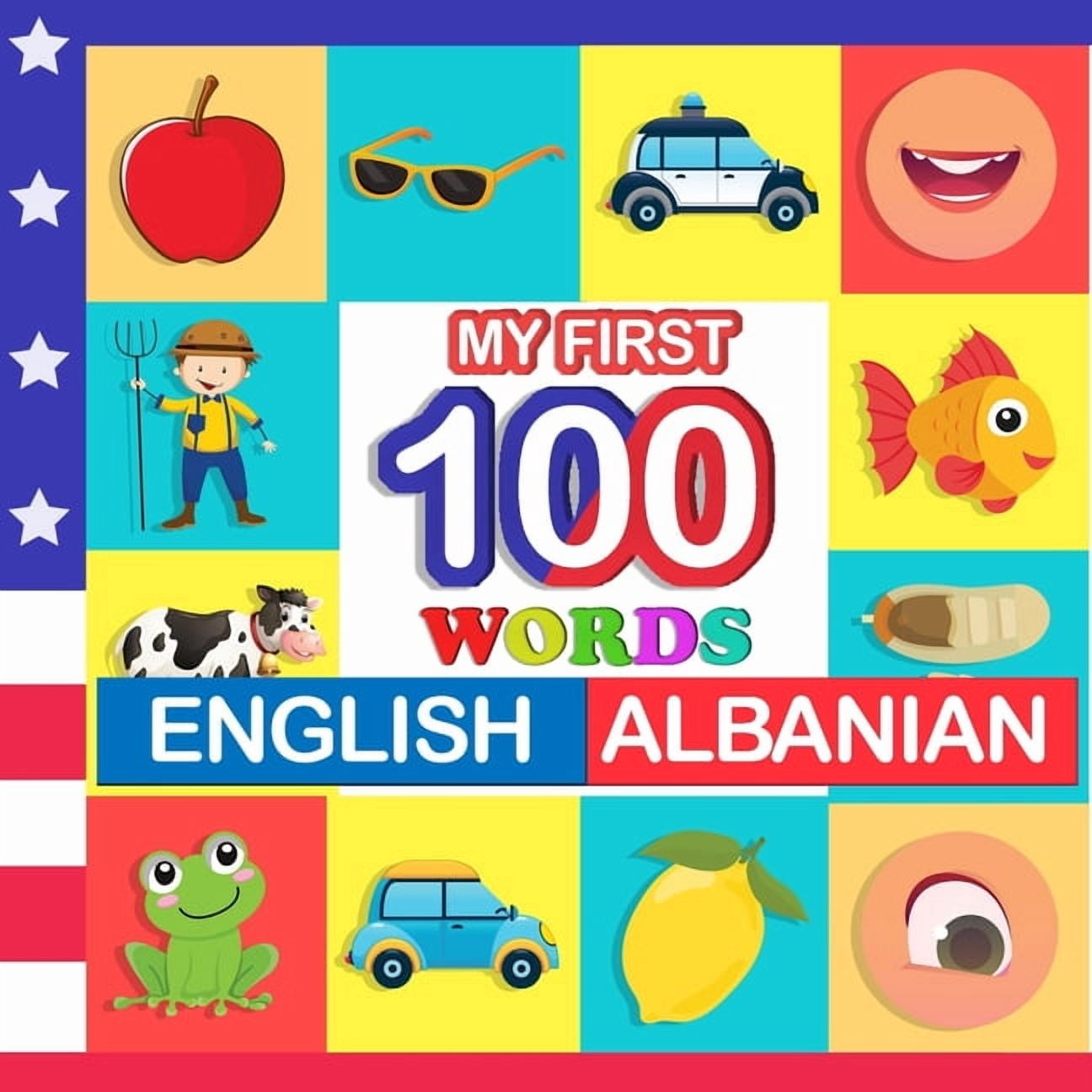 my first 100 words English-Albanian: Learn Albanian for kids aged 2-7, (Paperback)