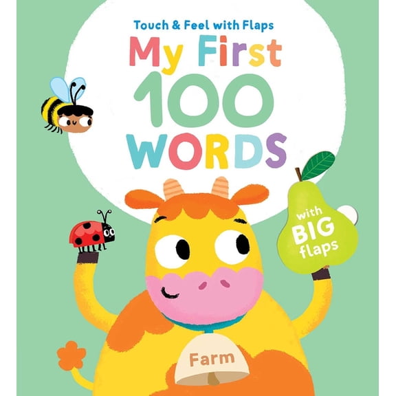 My First 100 Words Touch & Feel My First 100 Words Touch & Feel with Flaps - Farm, (Board Book)