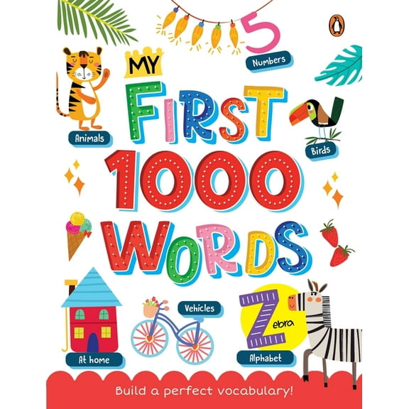 My First 1000 Words: Illustrated Picture Book to Learn 1000 Important Words Includes Body Parts, Things Around Us, Music, (Paperback)