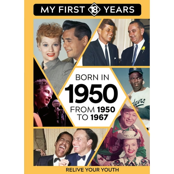 My First 18 Years - US Edition Born in 1950: From 1950 to 1967, Book 1, (Hardcover)