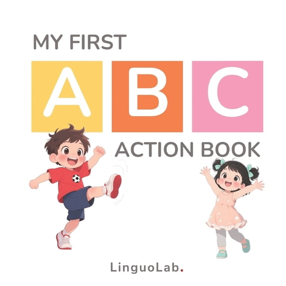 My First ABC Action Book, (Paperback)