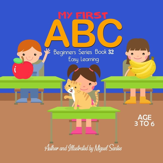 My First ABC: Beginners Easy Learning, (Paperback)