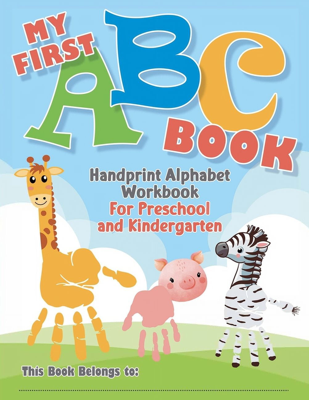 My First ABC Book. Handprint Alphabet Workbook For Preschool and