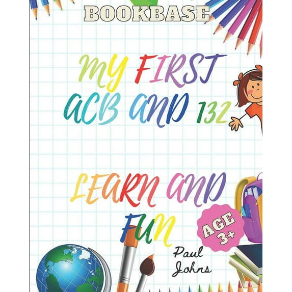 My First ACB and 132 Learn and Fun Age 3+, (Paperback)