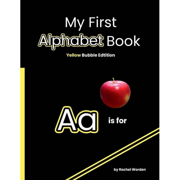 My First Alphabet Book My First Alphabet Book: Yellow Bubble Edition, Book 5, (Paperback)