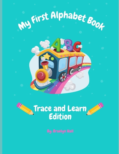 My First Alphabet Book: Trace and Learn Edition, (Paperback)