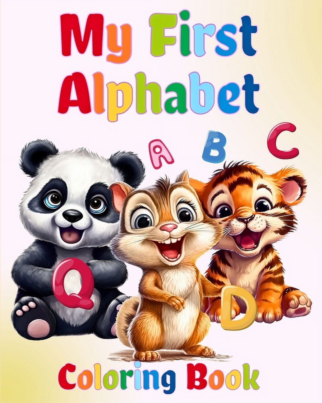My First Alphabet Coloring Book: Simple and Fun Activity Workbook for Toddlers Ages 1-3 (Paperback)