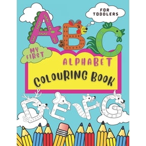 My First Alphabet Colouring Book; Suitable for Pre-Schoolers, Nursery and Kindergarden: Mini Activity Book for Toddlers, (Paperback)