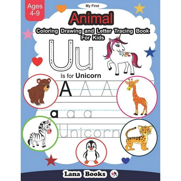 My First Animal Coloring Drawing and Letter Tracing Book For Kids Ages 4-9 : Alphabet Handwriting Practice workbook for kids (Paperback)