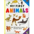 thumbnail image 1 of My First Animals : Over 200 Animals To Name And Learn About (Board book), 1 of 1
