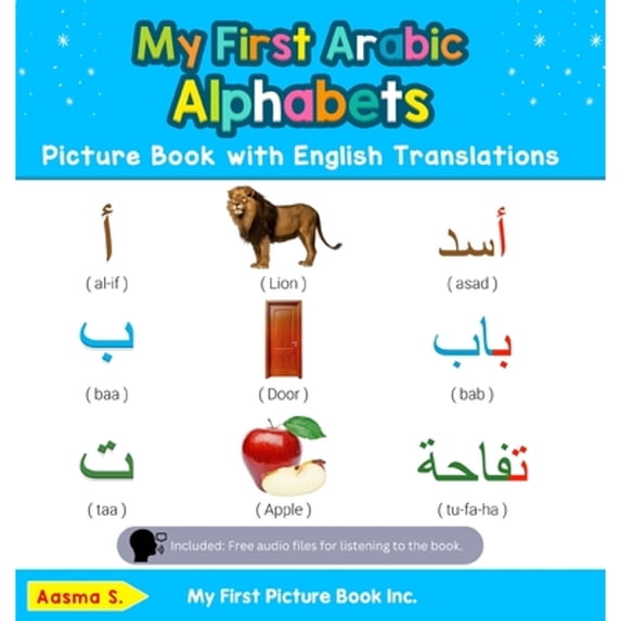 Pre-Owned My First Arabic Alphabets Picture Book with English Translations: Bilingual Early Learning & Easy Teaching Arabic Books for Kids (Hardcover) 0369601610 9780369601612