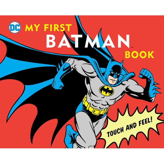 My First Batman Book: Touch and Feel (Board Book)