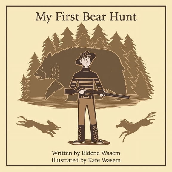 My First Bear Hunt, (Paperback)
