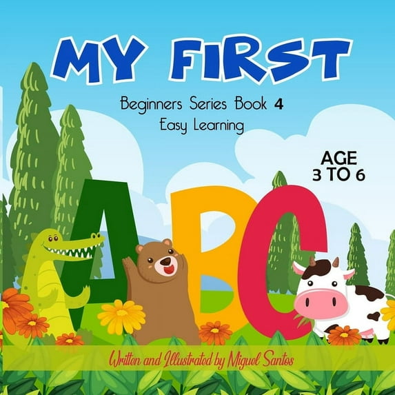 My First: Beginners Easy Learning ABC Book, (Paperback)
