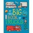 thumbnail image 1 of My First Big Book of Trucks (Paperback), 1 of 1