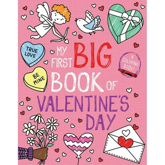 My First Big Book of Coloring My First Big Book of Valentine's Day, (Paperback)