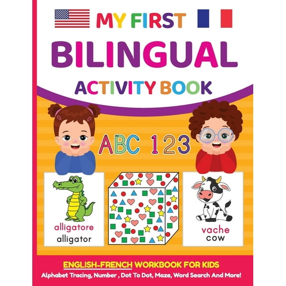 My First Bilingual Activity Book: English-French Workbook for Kids 4-6 Years Old, (Paperback)
