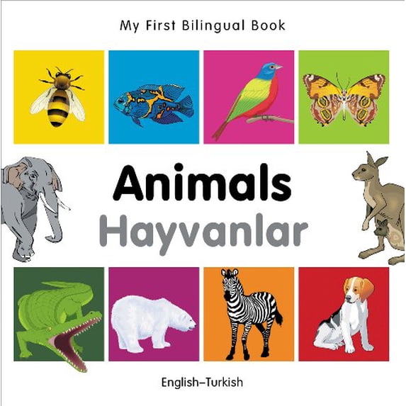 Pre-Owned My First Bilingual Book-Animals (English-Turkish) (Board book) 184059621X 9781840596212