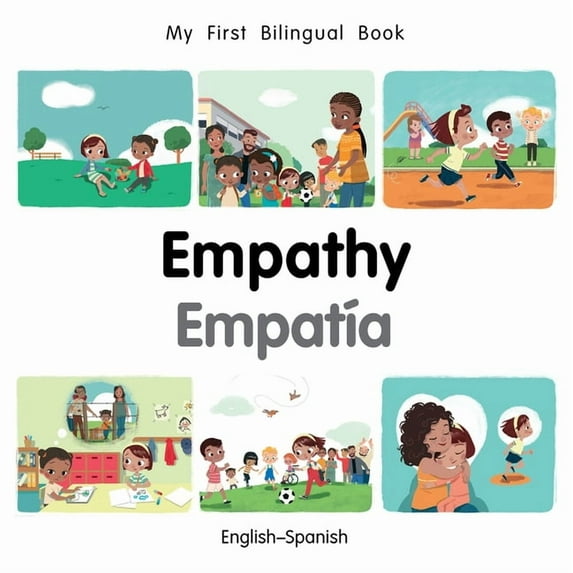 My First Bilingual Book My First Bilingual Book-Empathy (English-Spanish), (Board Book)