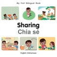thumbnail image 1 of My First Bilingual Book: My First Bilingual Book–Sharing (English–Vietnamese) (Board book), 1 of 1