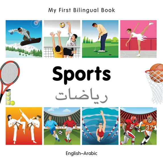 My First Bilingual Book: My First Bilingual Book–Sports (English–Arabic) (Board book)
