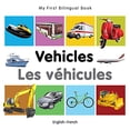 thumbnail image 1 of Pre-Owned My First Bilingual Book-Vehicles (English-French) (Board book) 184059926X 9781840599268, 1 of 1