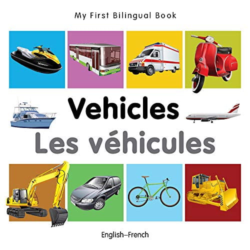 Pre-Owned My First Bilingual Book-Vehicles (English-French) (Board book) 184059926X 9781840599268