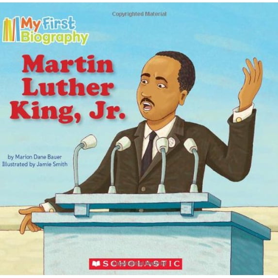 Pre-Owned My First Biography: Martin Luther King, Jr. (Paperback) 0545142334 9780545142335