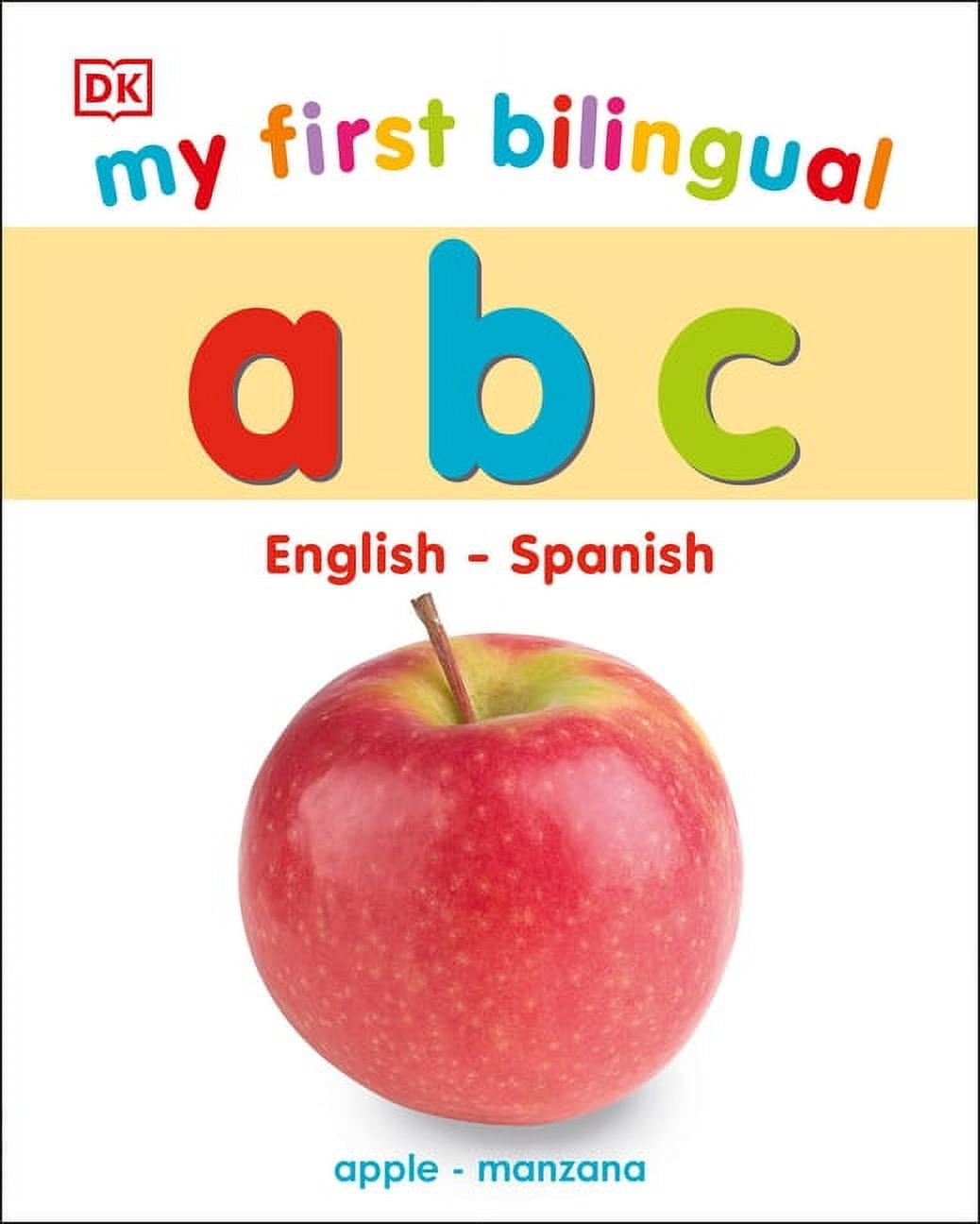 My First Board Books My First Bilingual A B C, (Board Book) - Walmart.com