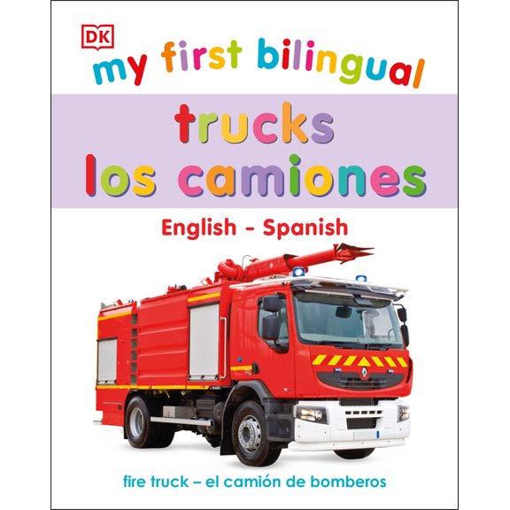 My First Board Books: My First Bilingual Trucks (Board book)