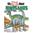 thumbnail image 1 of Pre-Owned My First Book about Dinosaurs: Color and Learn (Paperback) 0486845567 9780486845562, 1 of 1