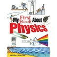 thumbnail image 1 of Pre-Owned My First Book about Physics (Paperback) 0486826147 9780486826141, 1 of 1