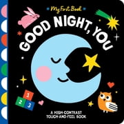 Good Night, You A High-Contrast Touch-And-Feel Book Board Book