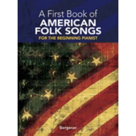 Pre-Owned A First Book of American Folk Songs : 25 Favorite Pieces in Easy Piano Arrangements (Paperback) 9780486288857